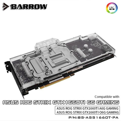 Barrow BS-ASS1660T-PA, Full Cover Graphics Card Water Cooling Blocks,For Asus Rog Strix GTX1660Ti 6G/A6G/O6G Gaming