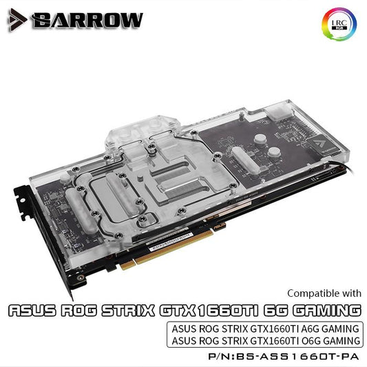 Barrow BS-ASS1660T-PA, Full Cover Graphics Card Water Cooling Blocks,For Asus Rog Strix GTX1660Ti | Water Cooling Accessory