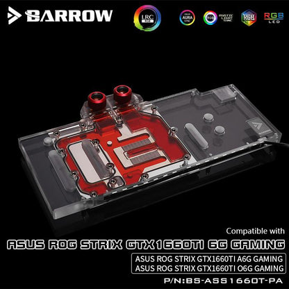 Barrow BS-ASS1660T-PA, Full Cover Graphics Card Water Cooling Blocks,For Asus Rog Strix GTX1660Ti 6G/A6G/O6G Gaming