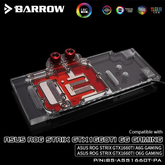 Barrow BS-ASS1660T-PA, Full Cover Graphics Card Water Cooling Blocks,For Asus Rog Strix GTX1660Ti | Water Cooling Accessory