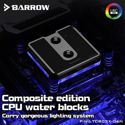 Barrow LTCP03X-04N, For Intel Lga2011 X99/X299 Composite CPU Water Blocks, POM/barss Top Optional, | Liquid Cooling Block
